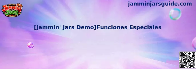 Jammin' Jars Demo Funciones Especiales
