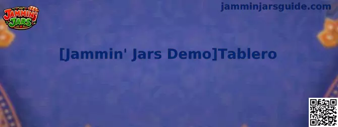 Panel representativo del juego Jammin' Jars Demo Tablero