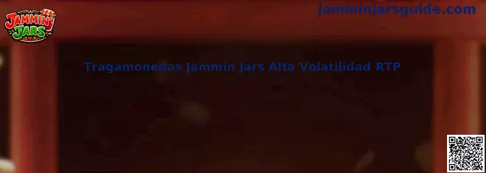 Tragamonedas Jammin Jars Alta Volatilidad